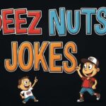 Deez Nuts Jokes